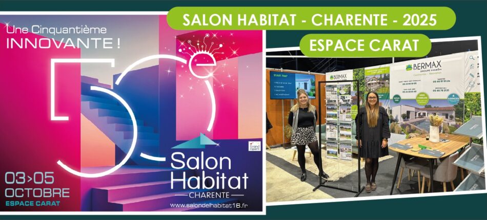 Salon de l’Habitat de la Charente – 2025  - stand Bermax au salon de l'habitat d'Angoulême