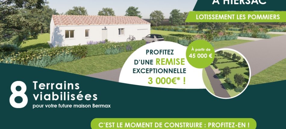 Offre exclusive à Hiersac : 3000 € pour concrétiser votre projet de maison à Hiersac
